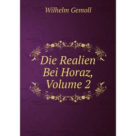 

Книга Die Realien Bei Horaz, Volume 2