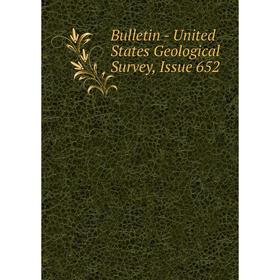 

Книга Bulletin - United States Geological Survey, Issue 652