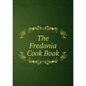 

Книга The Fredonia Cook Book