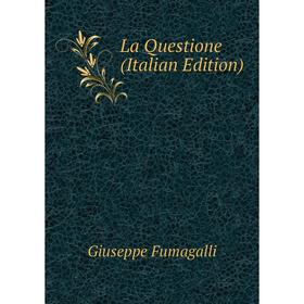 

Книга La Questione