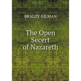 

Книга The Open Secert of Nazareth