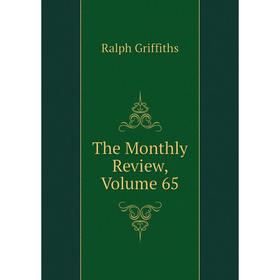 

Книга The Monthly Review, Volume 65