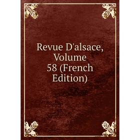 

Книга Revue D'alsace, Volume 58 (French Edition)