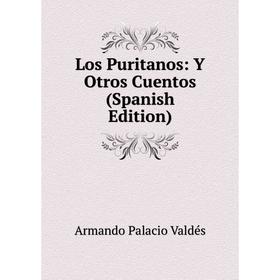 

Книга Los Puritanos: Y Otros Cuentos