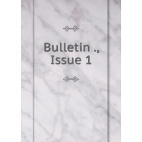 

Книга Bulletin., Issue 1