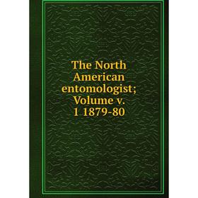 

Книга The North American entomologist; Volume v. 1 1879-80