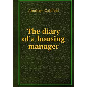 

Книга The diary of a housing manager