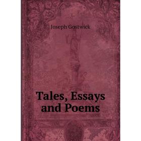 

Книга Tales, Essays and Poems