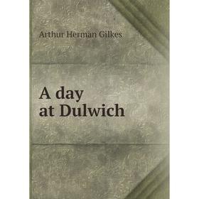 

Книга A day at Dulwich
