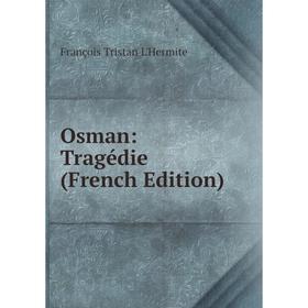 

Книга Osman: Tragédie