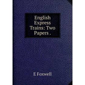 

Книга English Express Trains: Two Papers