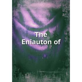 

Книга The Eniauton of