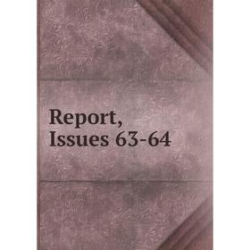 

Книга Report, Issues 63-64