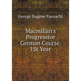 

Книга Macmillan's Progressive German Course 1St Year