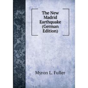

Книга The New Madrid Earthquake (German Edition)