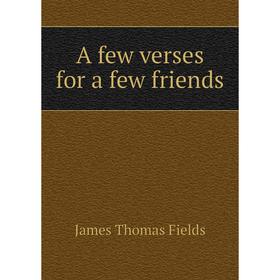 

Книга A few verses for a few friends