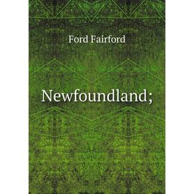 

Книга Newfoundland