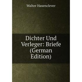 

Книга Dichter Und Verleger: Briefe (German Edition)