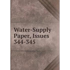 

Книга Water-Supply Paper, Issues 344-345