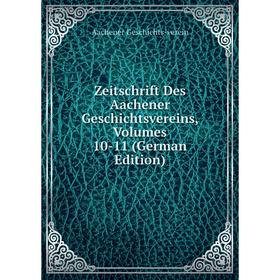 

Книга Zeitschrift Des Aachener Geschichtsvereins, Volumes 10-11 (German Edition)