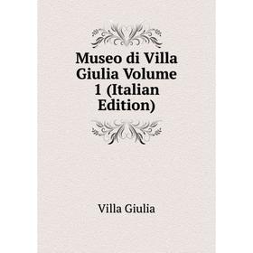 

Книга Museo di Villa Giulia Volume 1