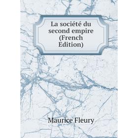 

Книга La société du second empire