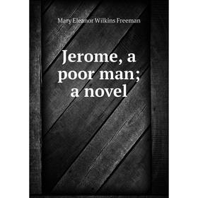 

Книга Jerome, a poor man; a novel