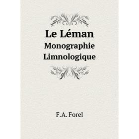 

Книга Le LémanMonographie Limnologique