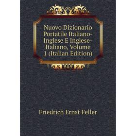 

Книга Nuovo Dizionario Portatile Italiano-Inglese E Inglese-Ìtaliano, Volume 1