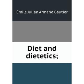 

Книга Diet and dietetics