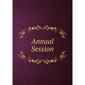 

Книга Annual Session