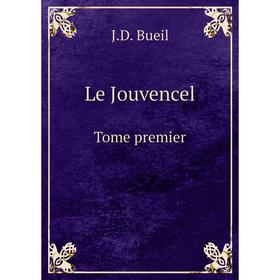 

Книга Le JouvencelTome premier