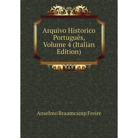 

Книга Arquivo Historico Português, Volume 4 (Italian Edition)