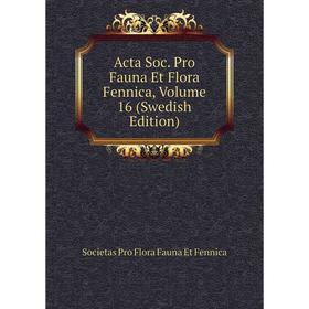 

Книга Acta Soc. Pro Fauna Et Flora Fennica, Volume 16 (Swedish Edition)