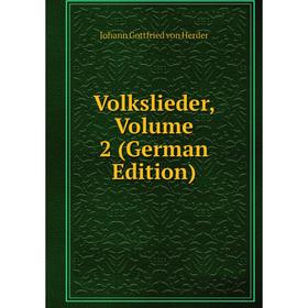 

Книга Volkslieder, Volume 2 (German Edition)