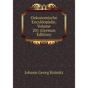 

Книга Oekonomische Encyklopädie, Volume 201