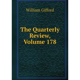 

Книга The Quarterly Review, Volume 178