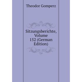 

Книга Sitzungsberichte, Volume 152 (German Edition)