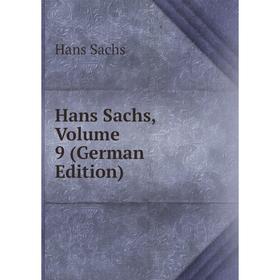 

Книга Hans Sachs, Volume 9 (German Edition)