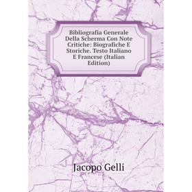 

Книга Bibliografia Generale Della Scherma Con Note Critiche: Biografiche E Storiche. Testo Italiano E Francese (Italian Edition)