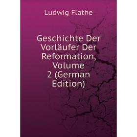 

Книга Geschichte Der Vorläufer Der Reformation, Volume 2 (German Edition)