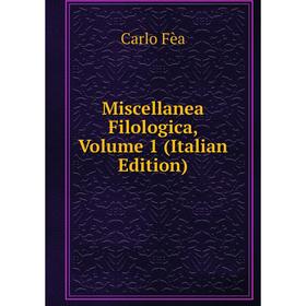 

Книга Miscellanea Filologica, Volume 1