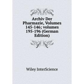

Книга Archiv Der Pharmazie, Volumes 145-146; volumes 195-196 (German Edition)