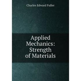 

Книга Applied Mechanics: Strength of Materials