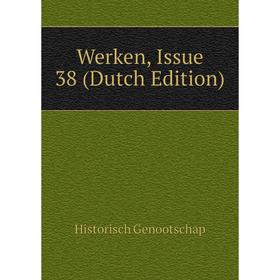 

Книга Werken, Issue 38 (Dutch Edition)