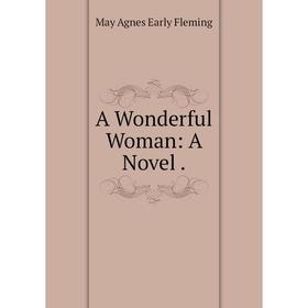 

Книга A Wonderful Woman: A Novel