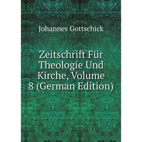 

Книга Zeitschrift Für Theologie Und Kirche, Volume 8 (German Edition)