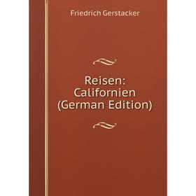 

Книга Reisen: Californien (German Edition)