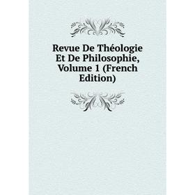 

Книга Revue De Théologie Et De Philosophie, Volume 1 (French Edition)
