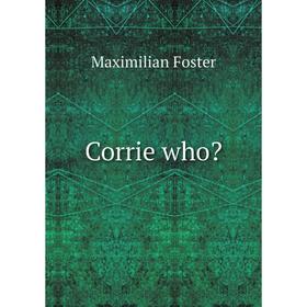 

Книга Corrie who